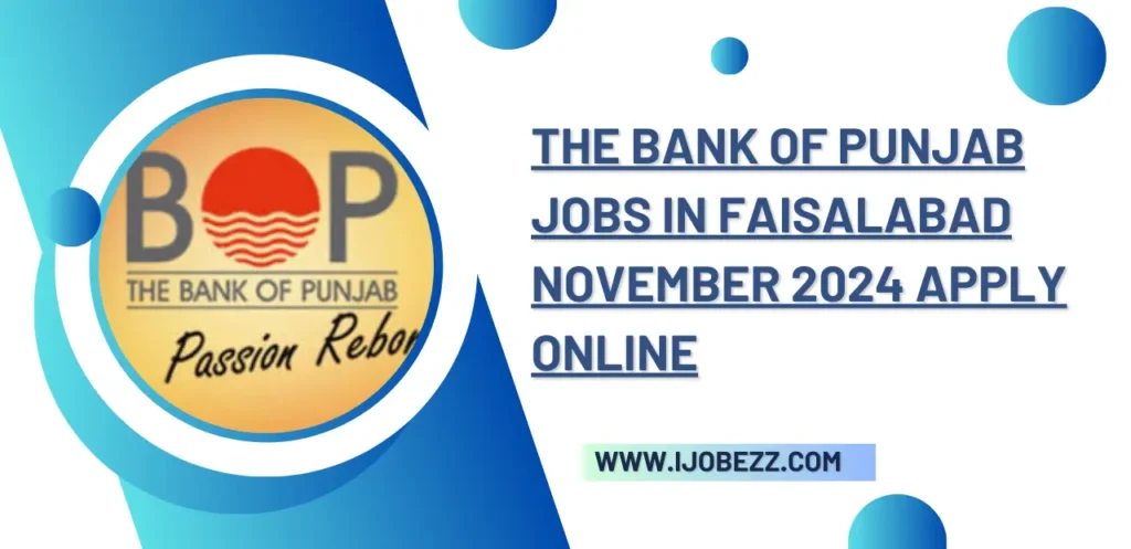 The Bank of Punjab Jobs in Faisalabad November 2024 Apply Online